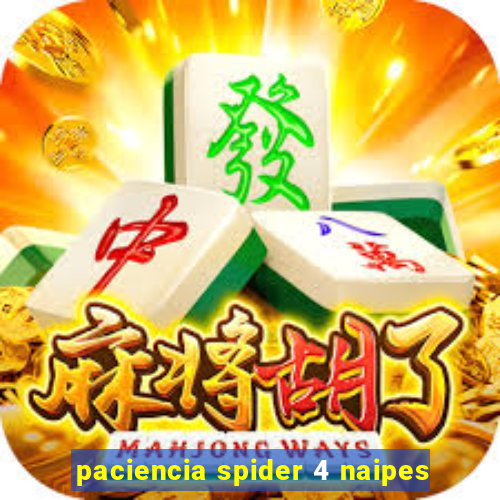 paciencia spider 4 naipes